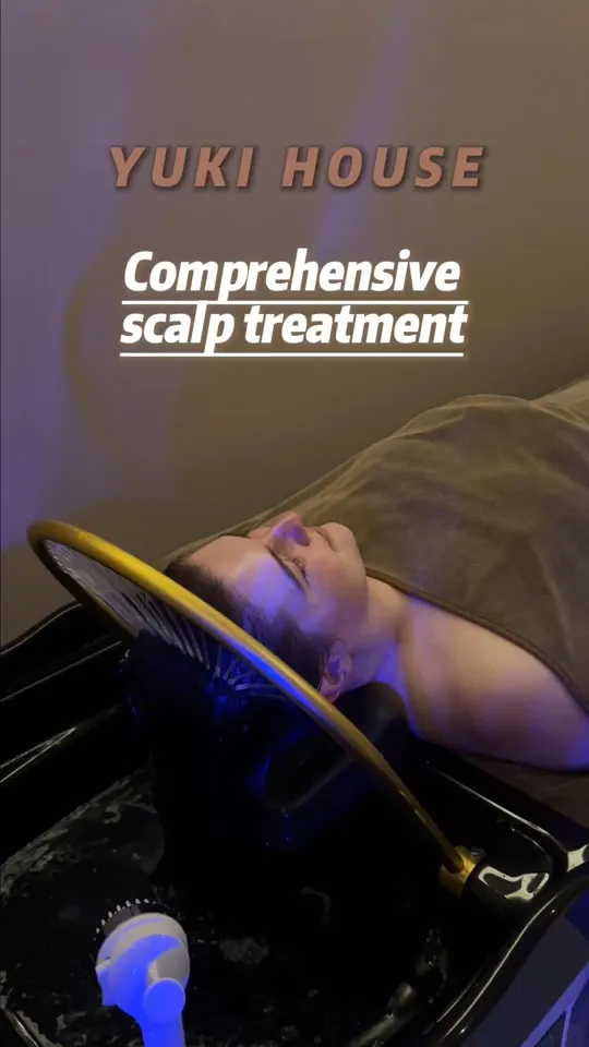 Yuki House Japanese head spa video — Comprehensive scalp treatment — the full head spa